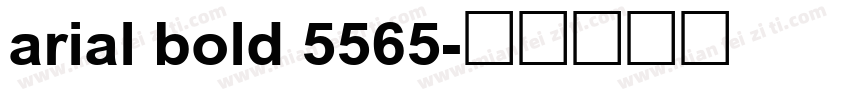 arial bold 5565字体转换